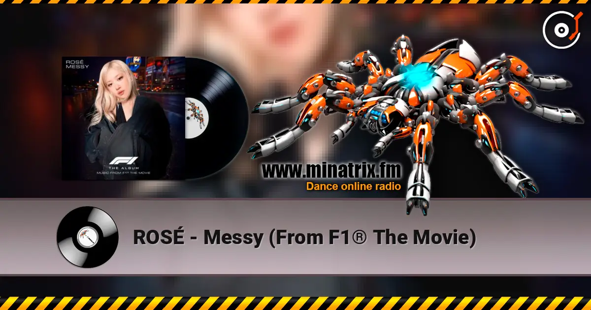 ROSÉ - Messy (From F1® The Movie) listen online in high quality | Minatrix.FM