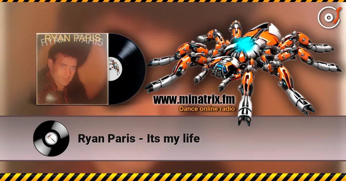 Ryan Paris - Its my life listen online in high quality | Minatrix.FM