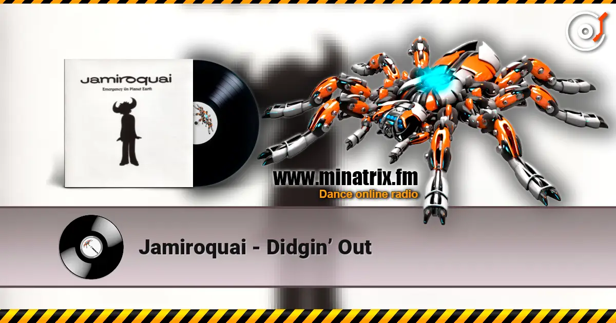 Jamiroquai - Didgin’ Out listen online in high quality | Minatrix.FM