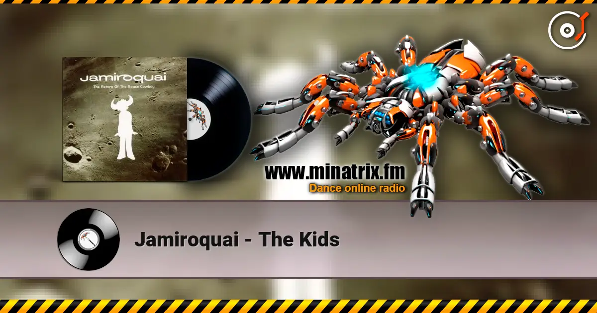 Jamiroquai - The Kids listen online in high quality | Minatrix.FM