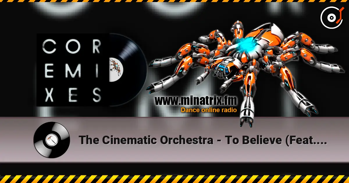 The Cinematic Orchestra - To Believe (Feat. Moses Sumney) (Anthony Naples Remix) listen online in high quality | Minatrix.FM