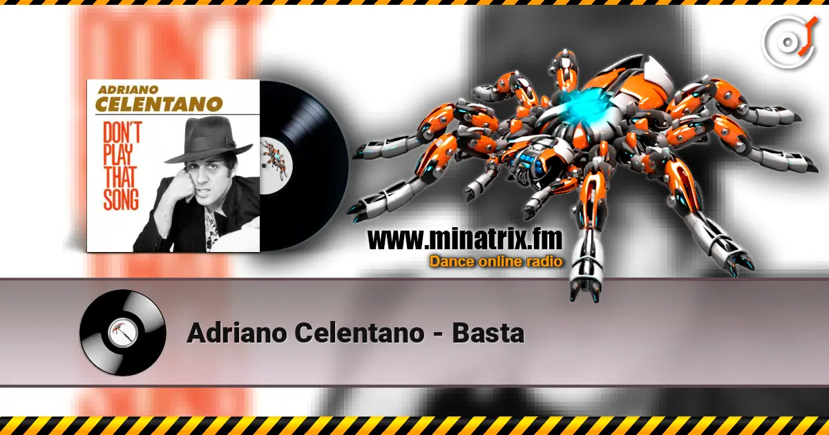 Adriano Celentano - Basta listen online in high quality | Minatrix.FM