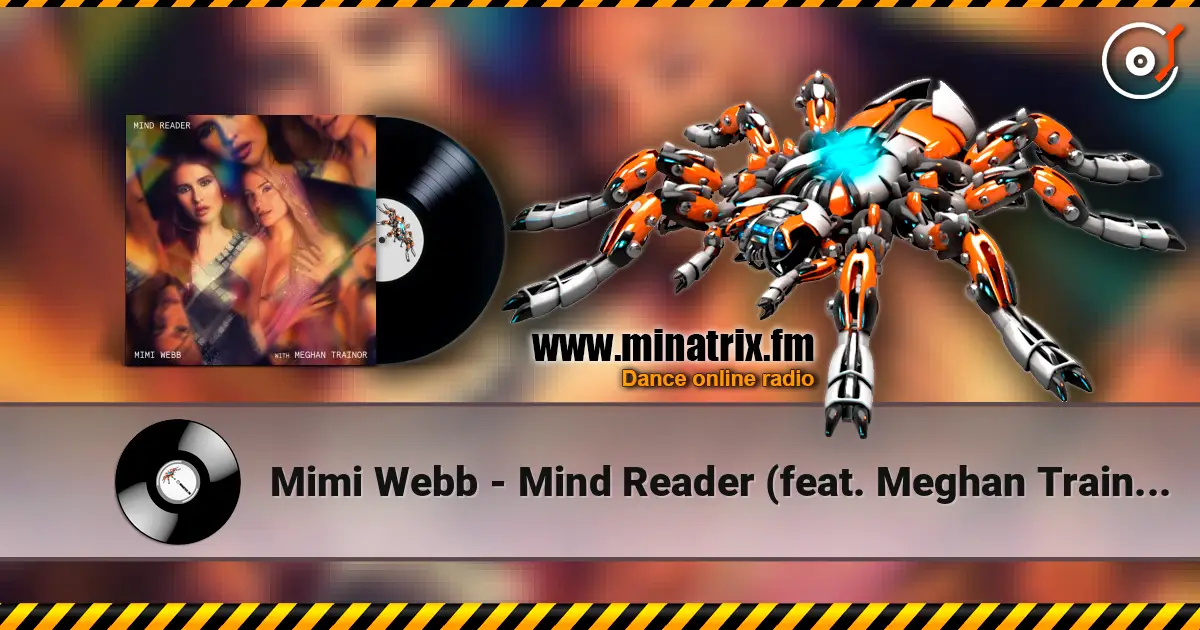 Mimi Webb - Mind Reader (feat. Meghan Trainor) listen online in high quality | Minatrix.FM
