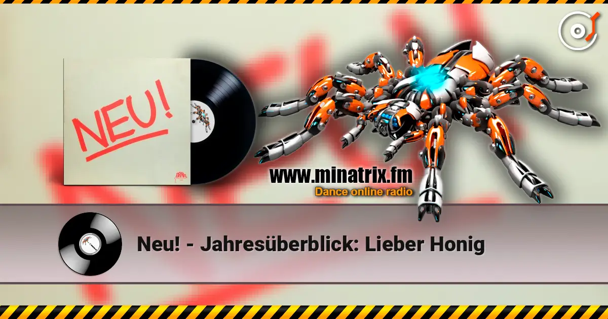 Neu! - Jahresüberblick: Lieber Honig listen online in high quality | Minatrix.FM