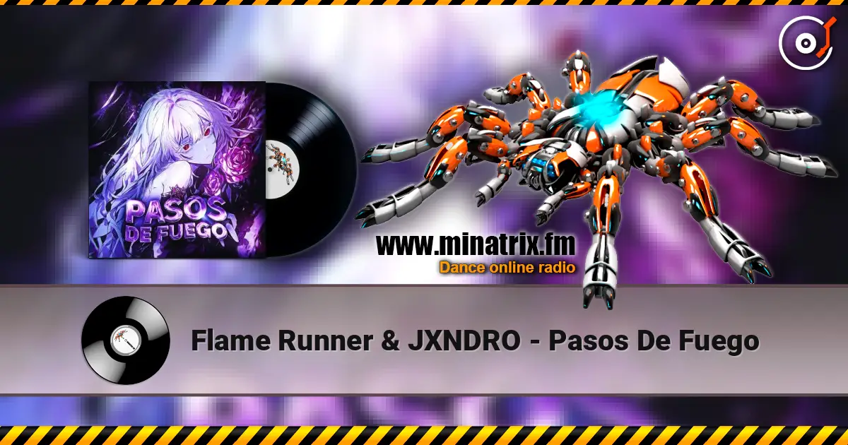 Flame Runner & JXNDRO - Pasos De Fuego listen online in high quality | Minatrix.FM