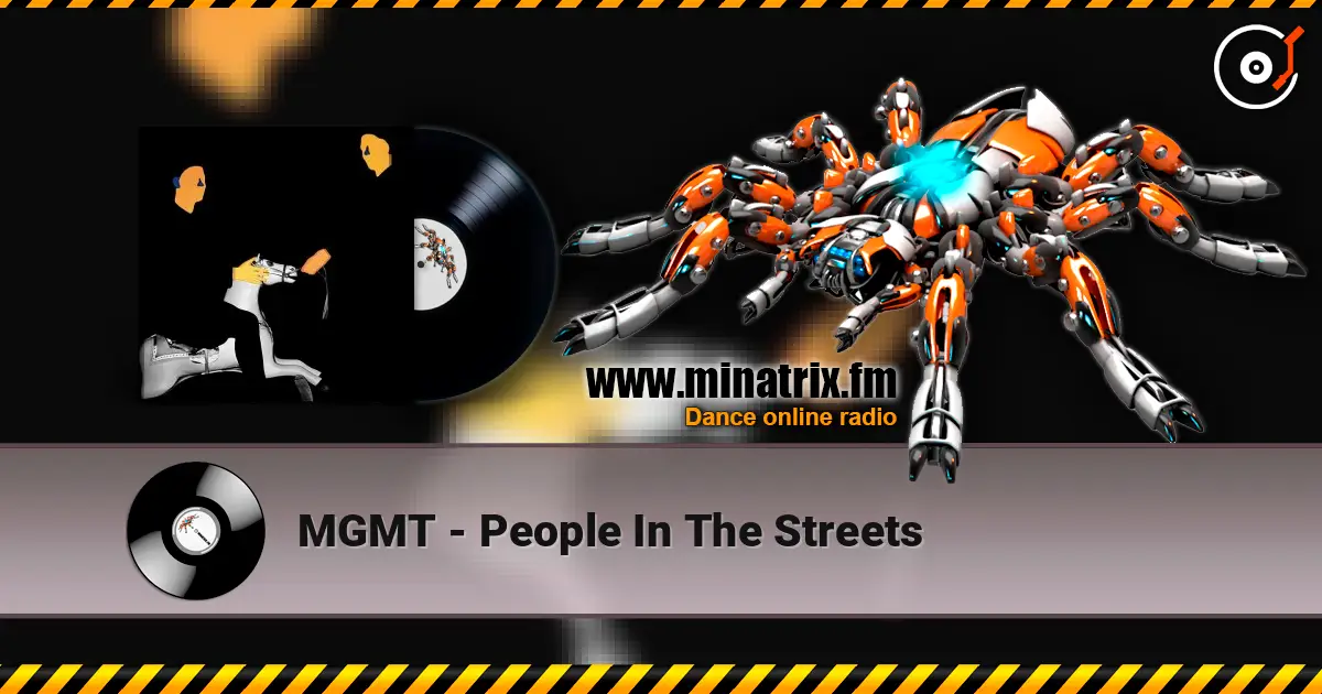 MGMT - People In The Streets listen online in high quality | Minatrix.FM