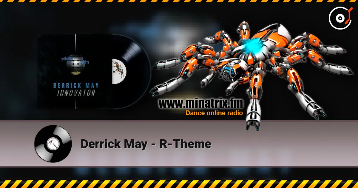 Derrick May - R-Theme listen online in high quality | Minatrix.FM