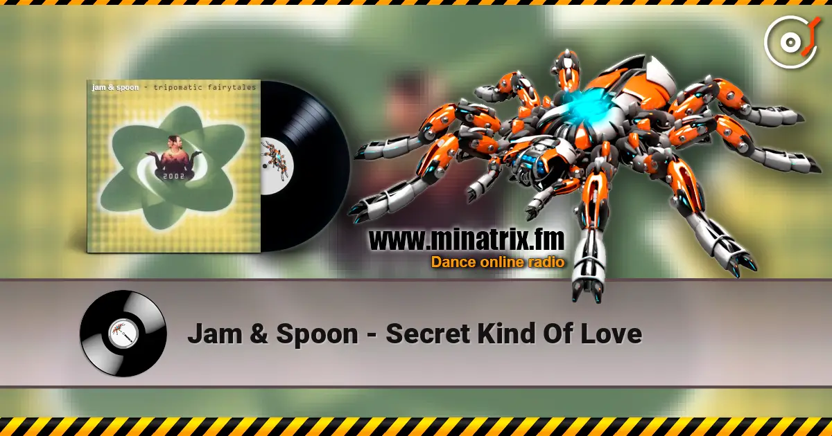 Jam & Spoon - Secret Kind Of Love listen online in high quality | Minatrix.FM