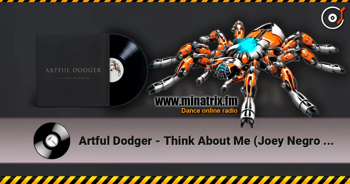 Artful Dodger - Think About Me (Joey Negro Club Mix) listen online in high quality | Minatrix.FM