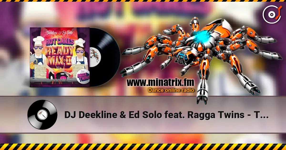 DJ Deekline & Ed Solo feat. Ragga Twins - Toy Friends listen online in high quality | Minatrix.FM