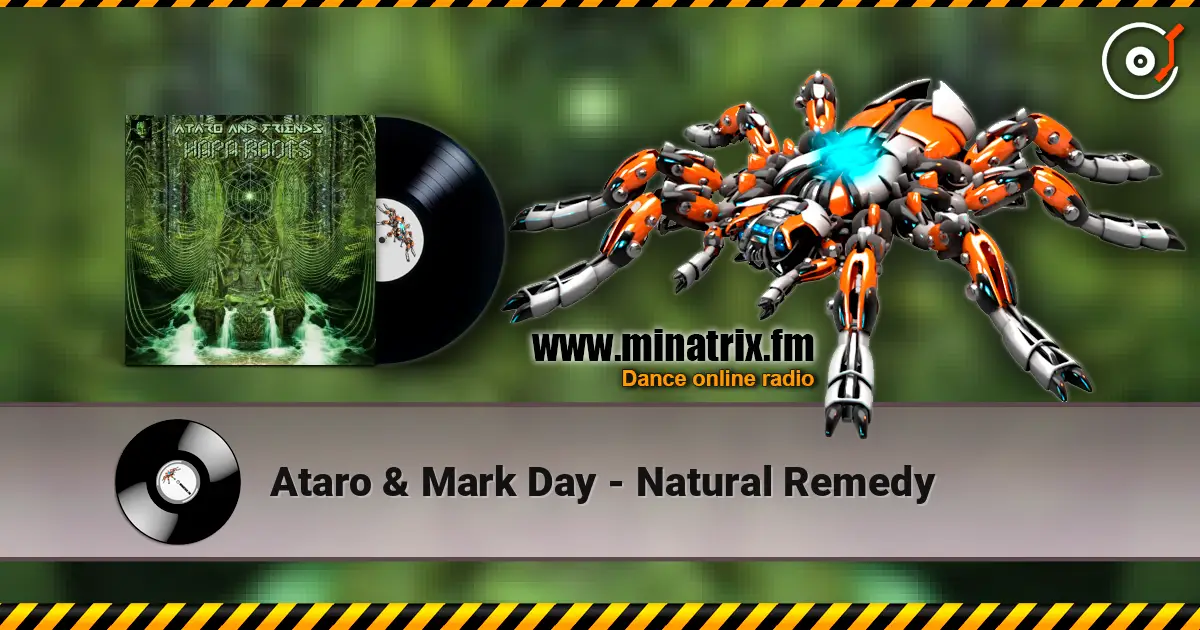 Ataro & Mark Day - Natural Remedy listen online in high quality | Minatrix.FM