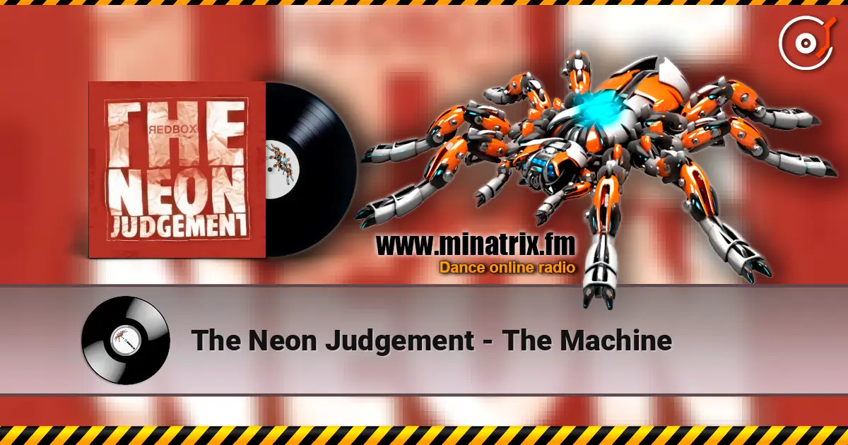 The Neon Judgement - The Machine listen online in high quality | Minatrix.FM