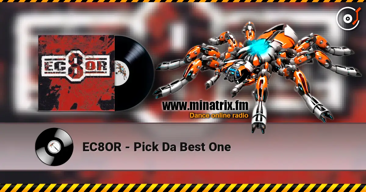 EC8OR - Pick Da Best One listen online in high quality | Minatrix.FM