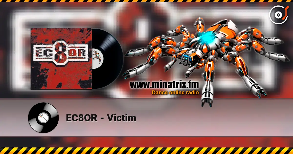 EC8OR - Victim listen online in high quality | Minatrix.FM
