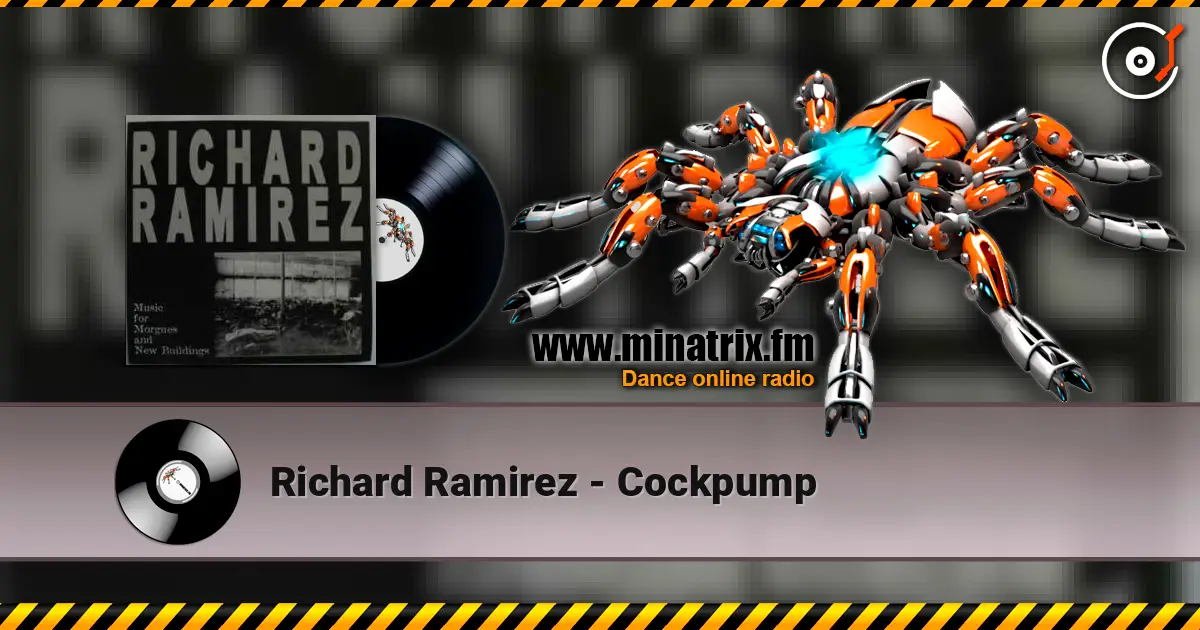 Richard Ramirez - Cockpump listen online in high quality | Minatrix.FM