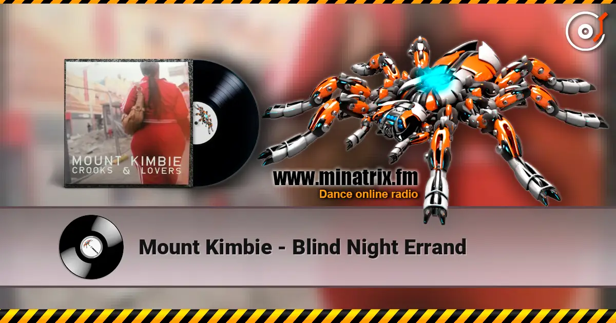 Mount Kimbie - Blind Night Errand listen online in high quality | Minatrix.FM
