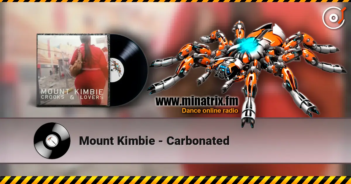 Mount Kimbie - Carbonated listen online in high quality | Minatrix.FM