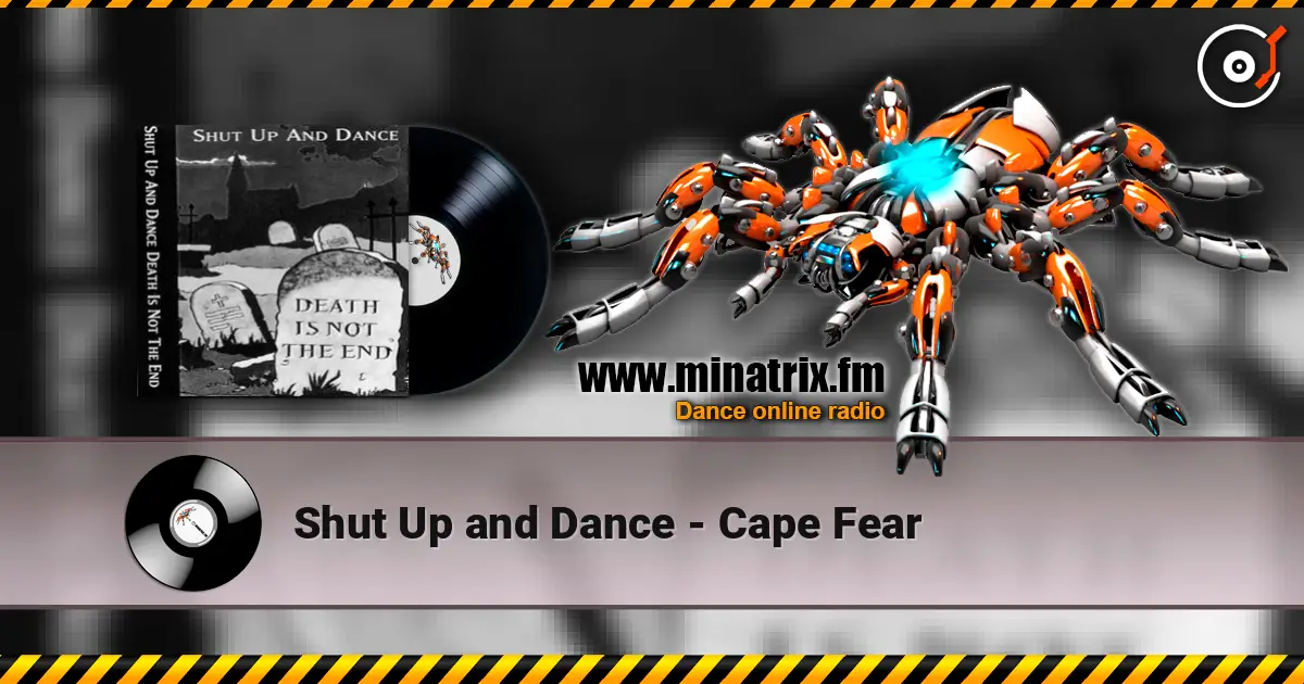 Shut Up and Dance - Cape Fear listen online in high quality | Minatrix.FM