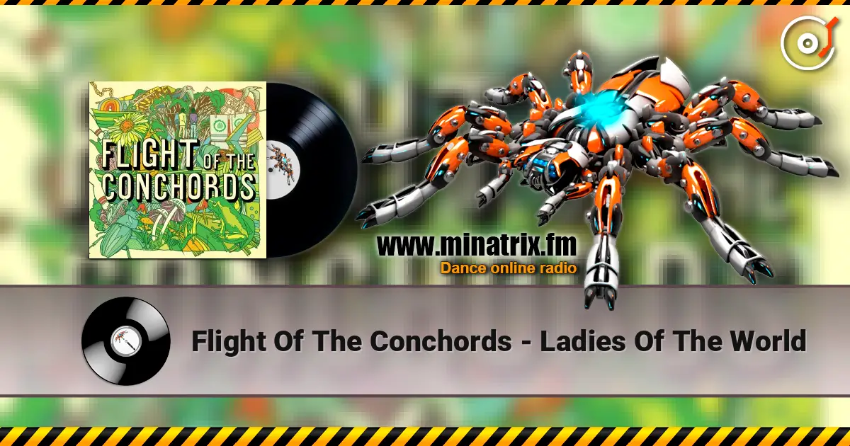 Flight Of The Conchords - Ladies Of The World listen online in high quality | Minatrix.FM