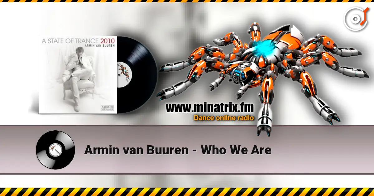 Armin van Buuren - Who We Are listen online in high quality | Minatrix.FM