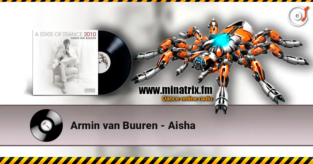 Armin van Buuren - Aisha listen online in high quality | Minatrix.FM