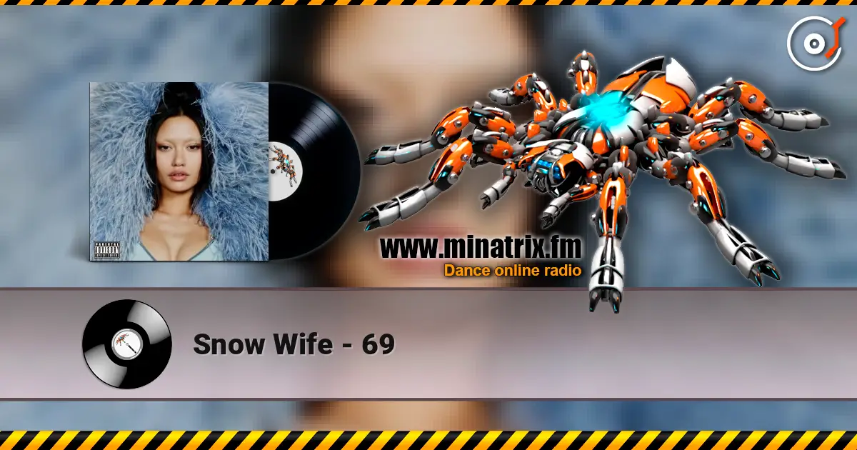 Snow Wife - 69 listen online in high quality | Minatrix.FM