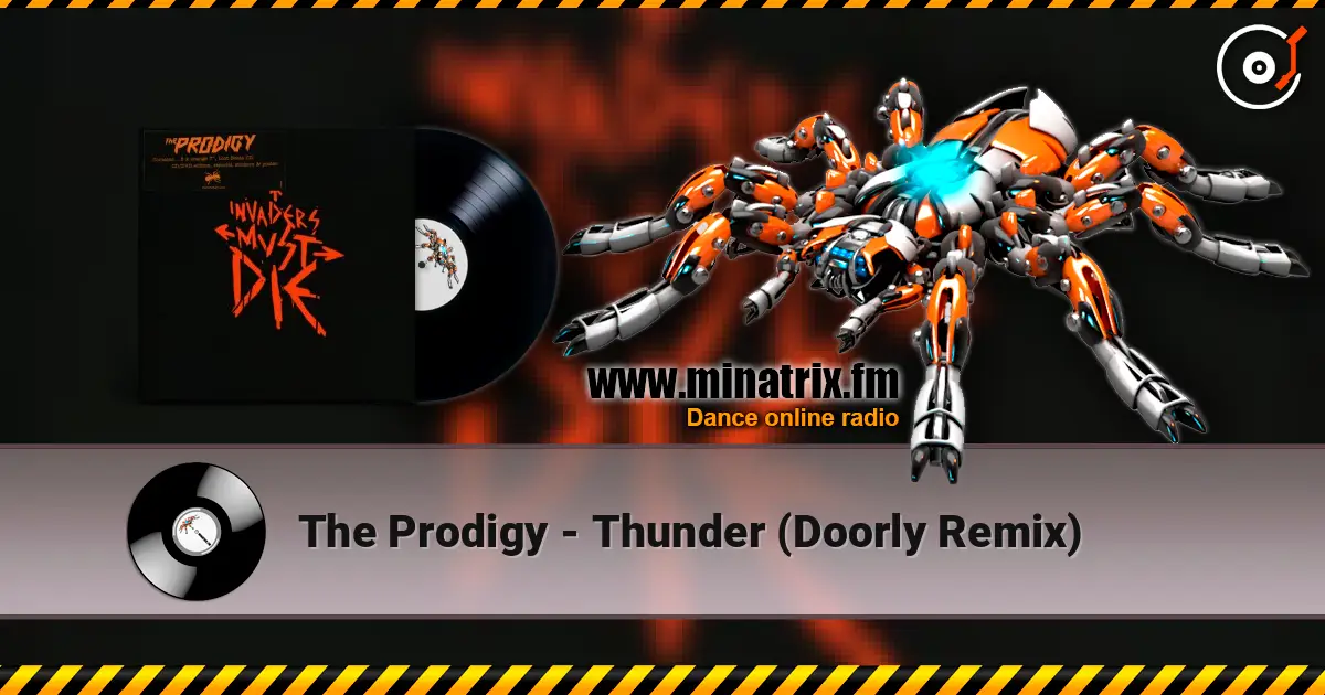 The Prodigy - Thunder (Doorly Remix) listen online in high quality | Minatrix.FM