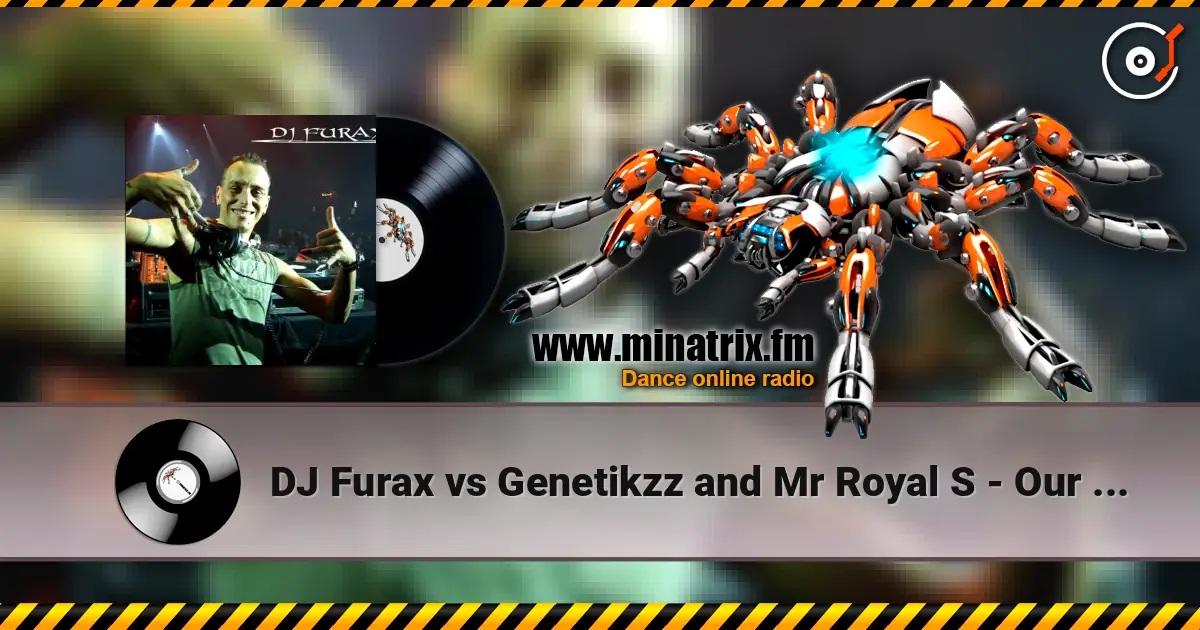 DJ Furax vs Genetikzz and Mr Royal S - Our seduction (furax remix) listen online in high quality | Minatrix.FM