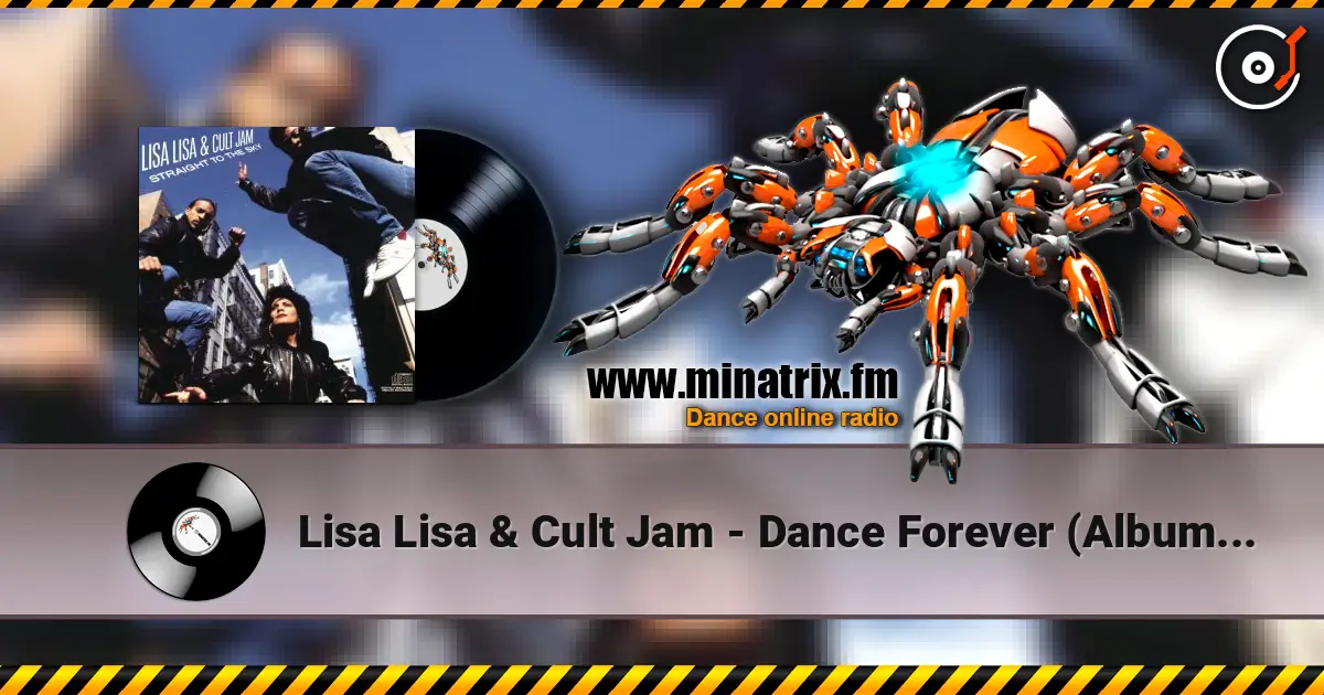 Lisa Lisa & Cult Jam - Dance Forever (Album Version) listen online in high quality | Minatrix.FM