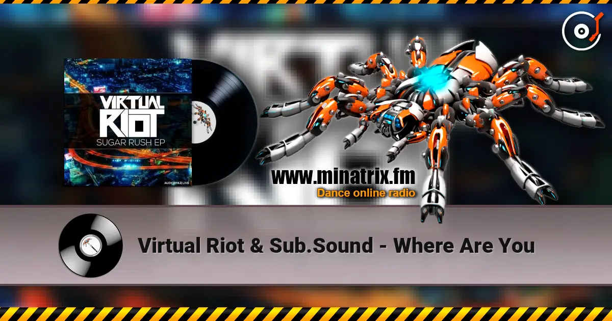 Virtual Riot & Sub.Sound - Where Are You listen online in high quality | Minatrix.FM