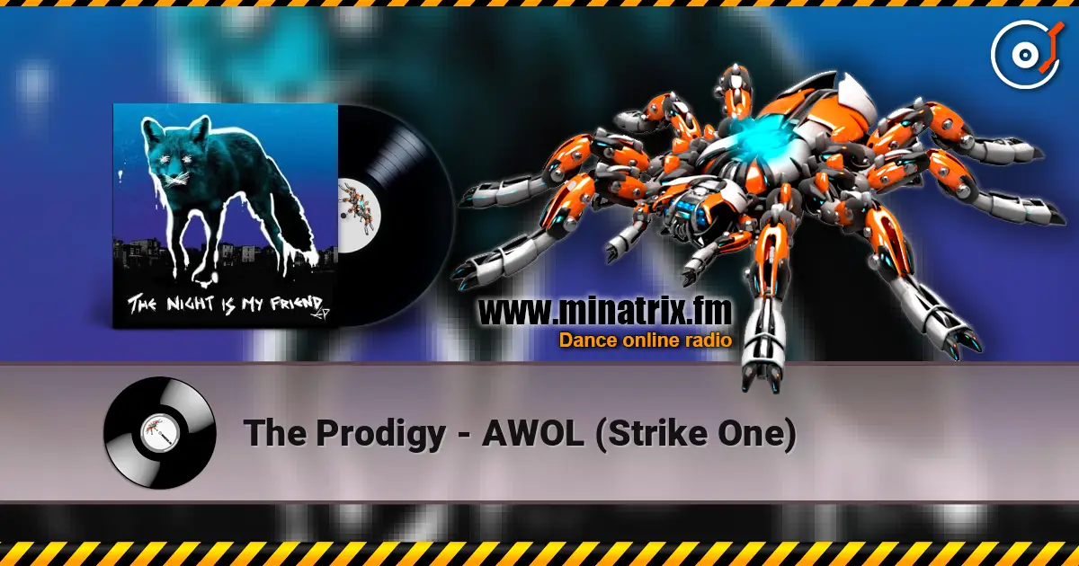 The Prodigy - AWOL (Strike One) listen online in high quality | Minatrix.FM