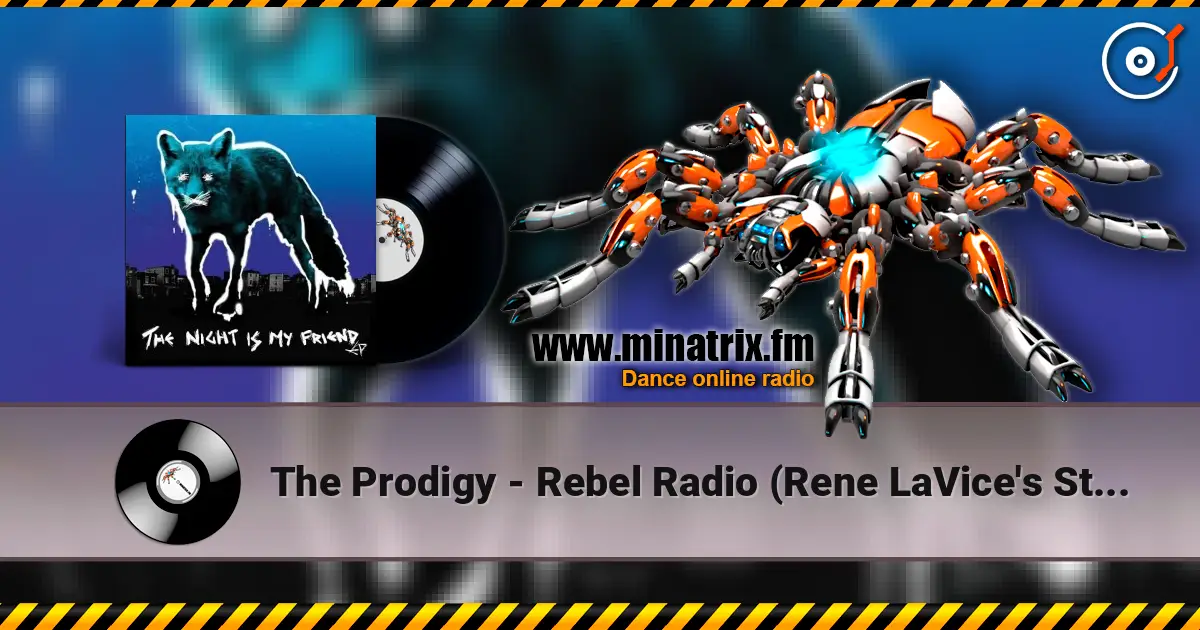 The Prodigy - Rebel Radio (Rene LaVice's Start a Fucking Riot Remix) listen online in high quality | Minatrix.FM