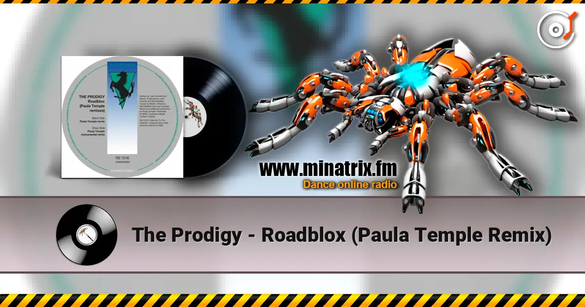 The Prodigy - Roadblox (Paula Temple Remix) listen online in high quality | Minatrix.FM