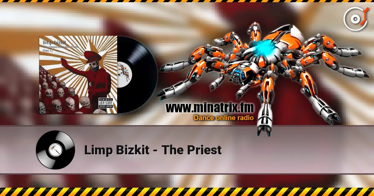 Limp Bizkit - The Priest listen online in high quality | Minatrix.FM