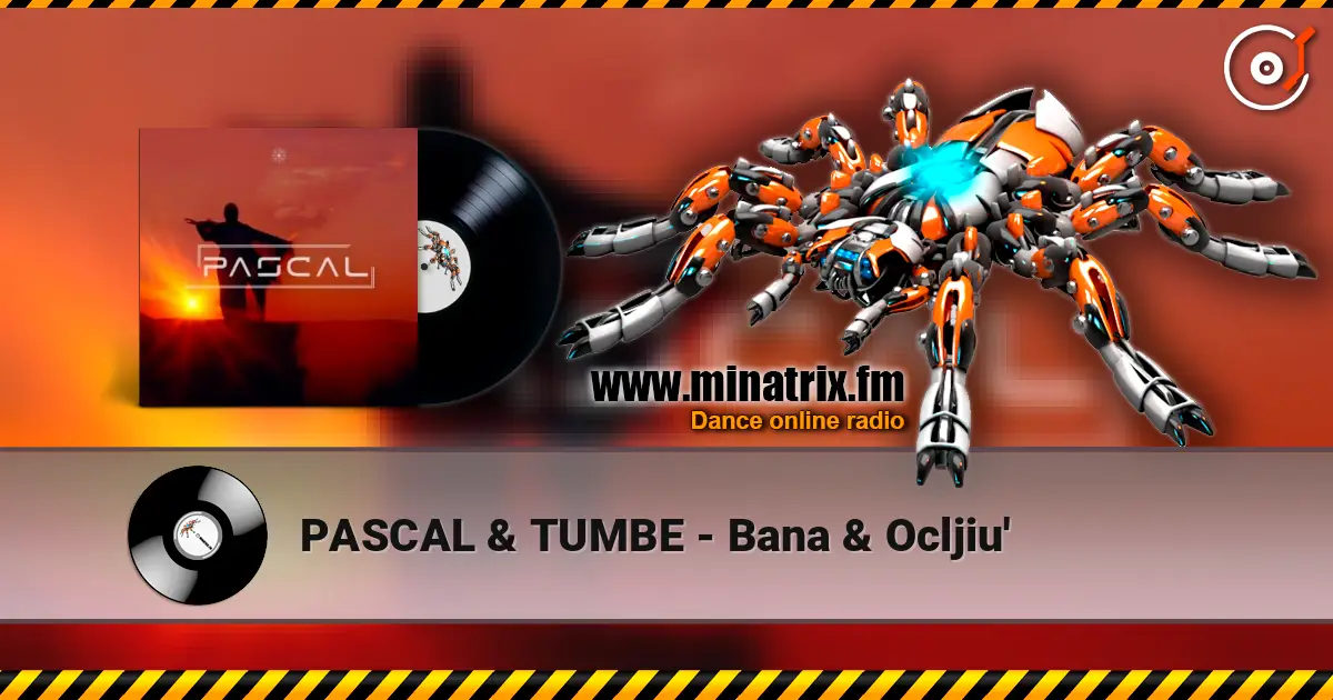 PASCAL & TUMBE - Bana & Ocljiu' listen online in high quality | Minatrix.FM