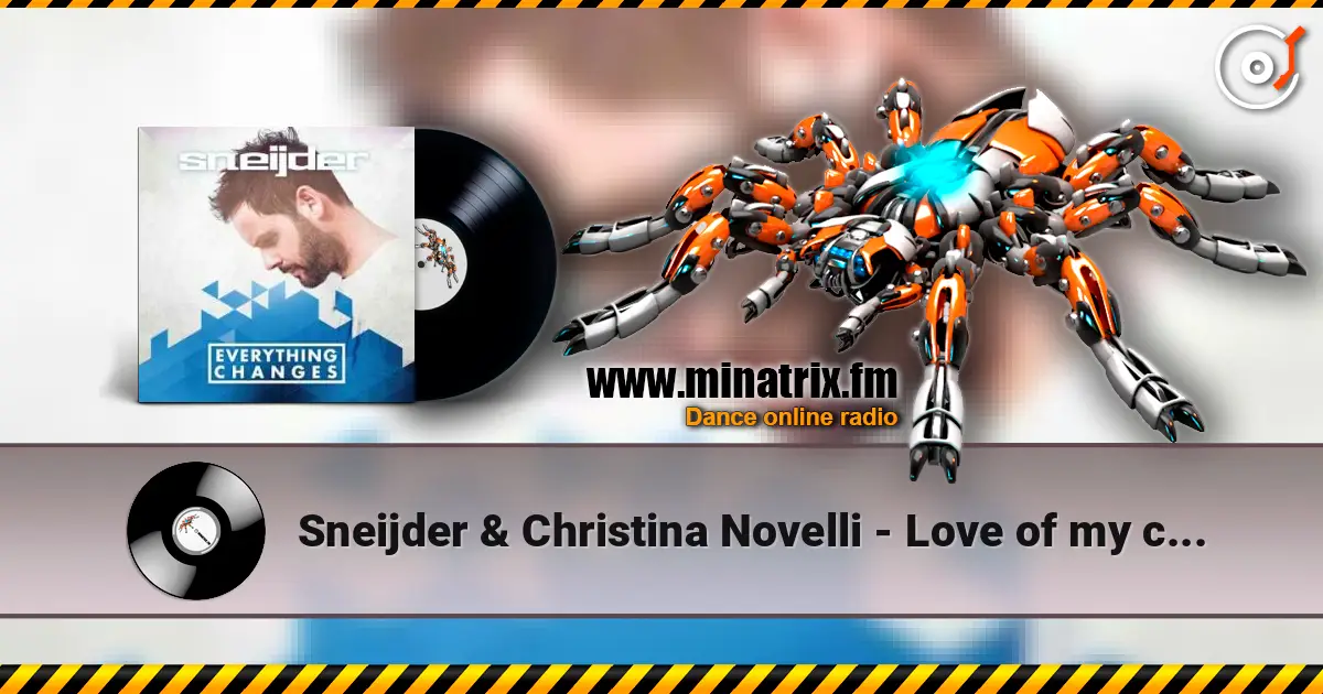 Sneijder & Christina Novelli - Love of my control listen online in high quality | Minatrix.FM