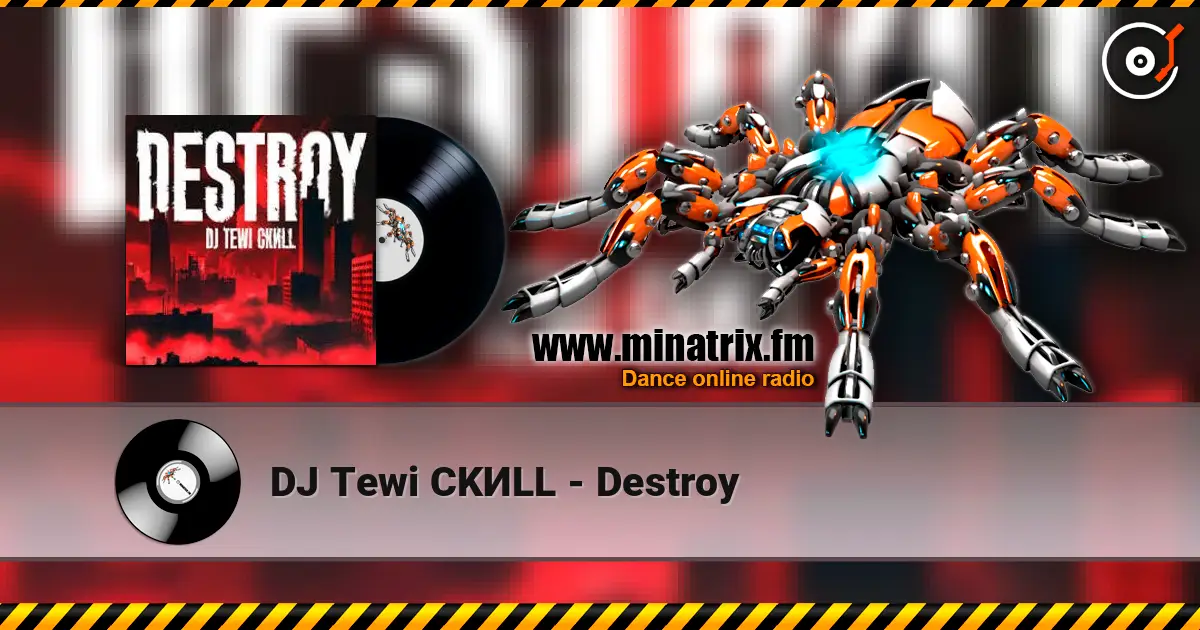 DJ Tewi CKИLL - Destroy listen online in high quality | Minatrix.FM