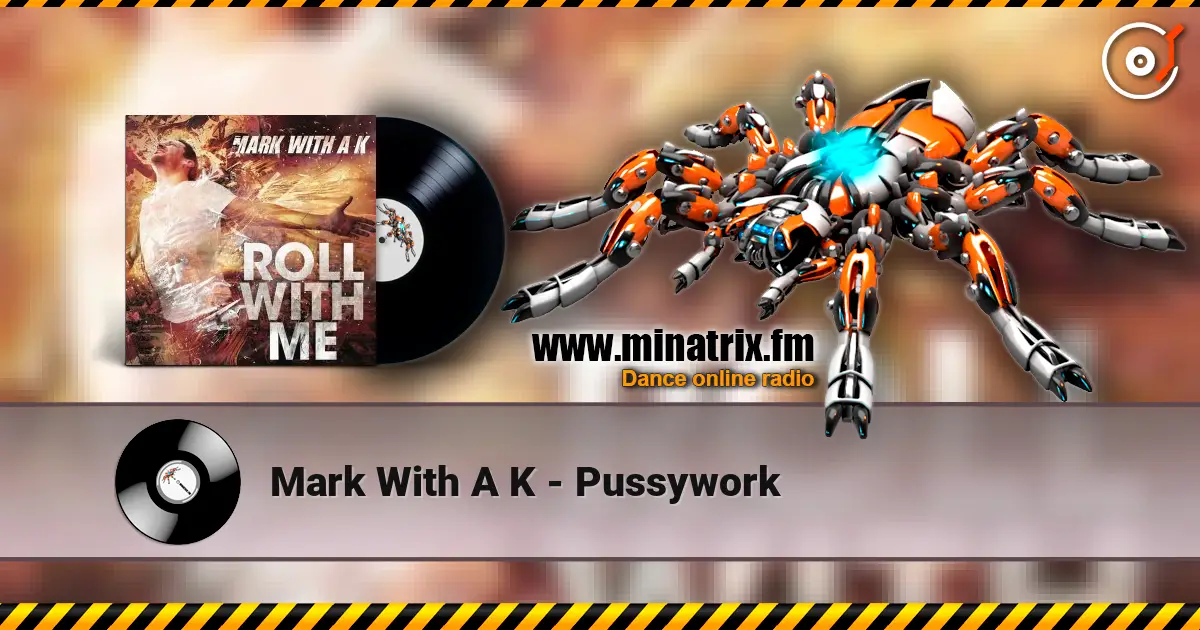 Mark With A K - Pussywork listen online in high quality | Minatrix.FM