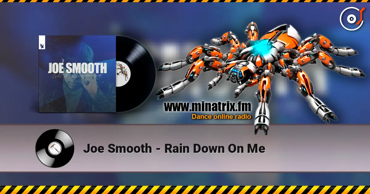 Joe Smooth - Rain Down On Me listen online in high quality | Minatrix.FM