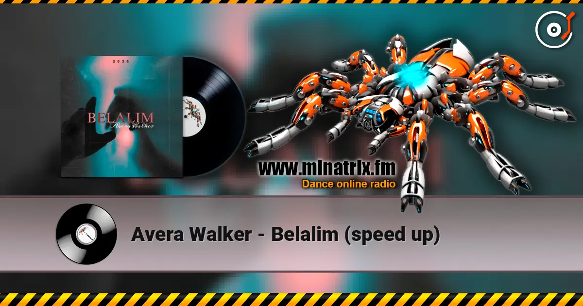 Avera Walker - Belalim (speed up) listen online in high quality | Minatrix.FM
