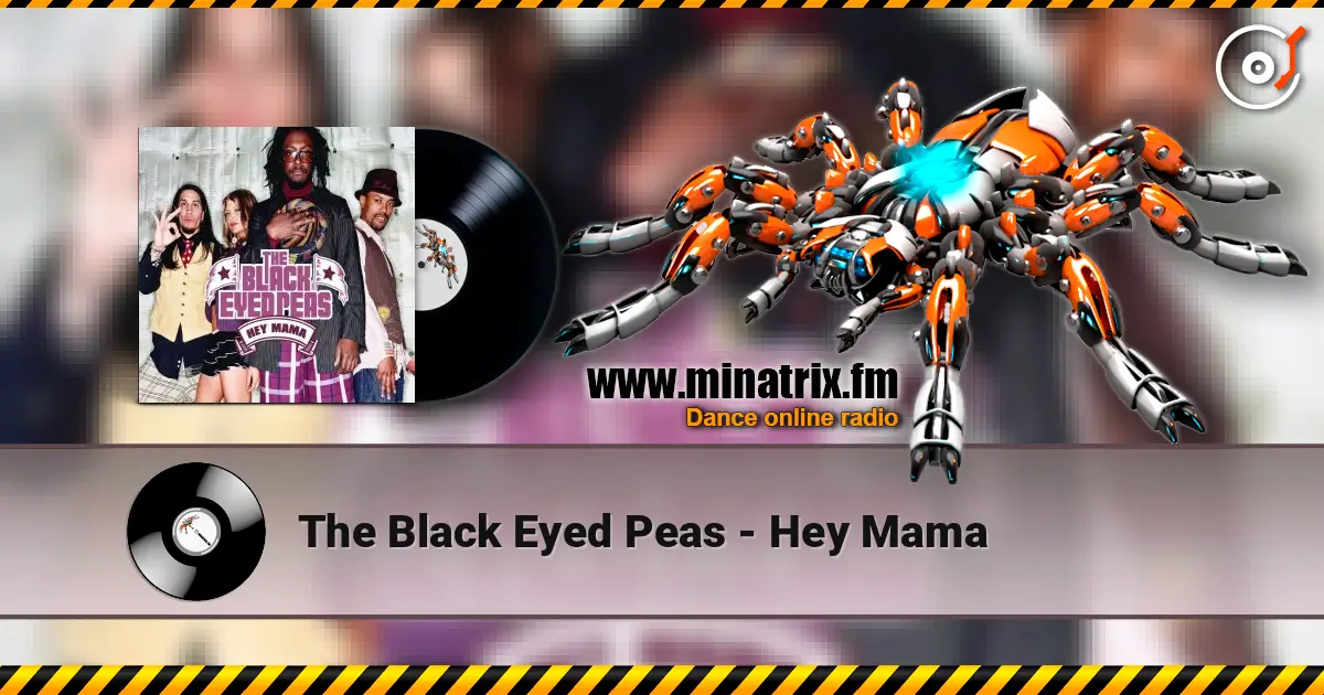 The Black Eyed Peas - Hey Mama listen online in high quality | Minatrix.FM