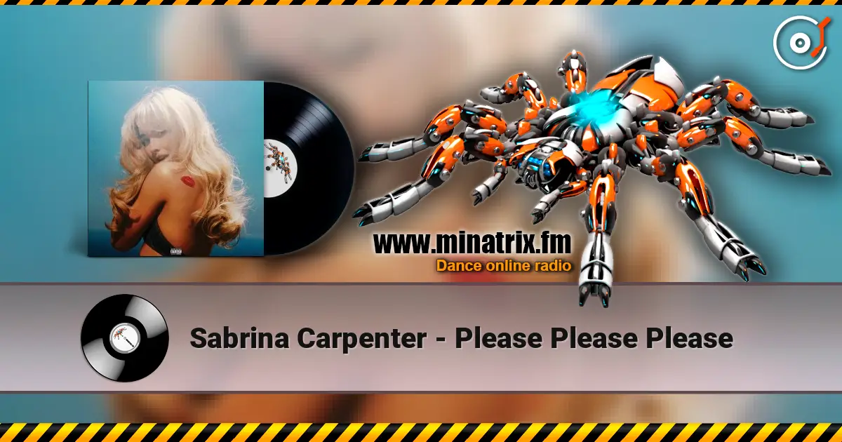 Sabrina Carpenter - Please Please Please listen online in high quality | Minatrix.FM