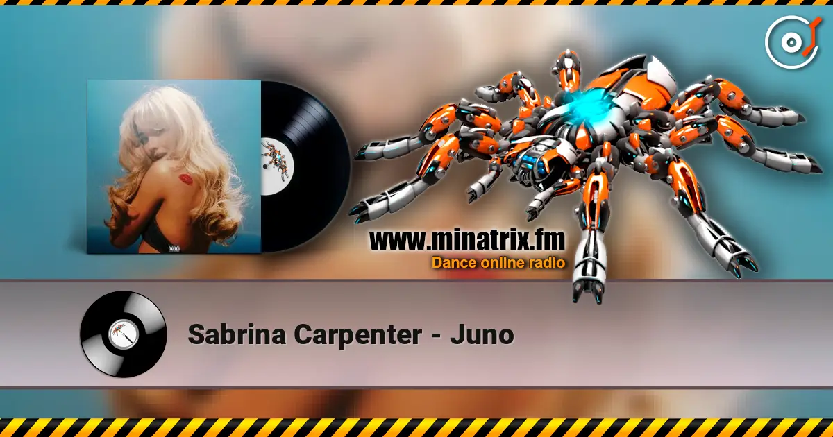 Sabrina Carpenter - Juno listen online in high quality | Minatrix.FM