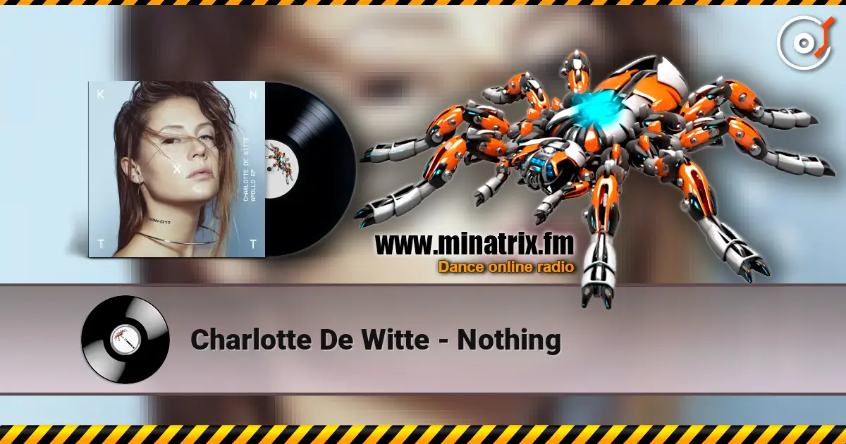 Charlotte De Witte - Nothing listen online in high quality | Minatrix.FM