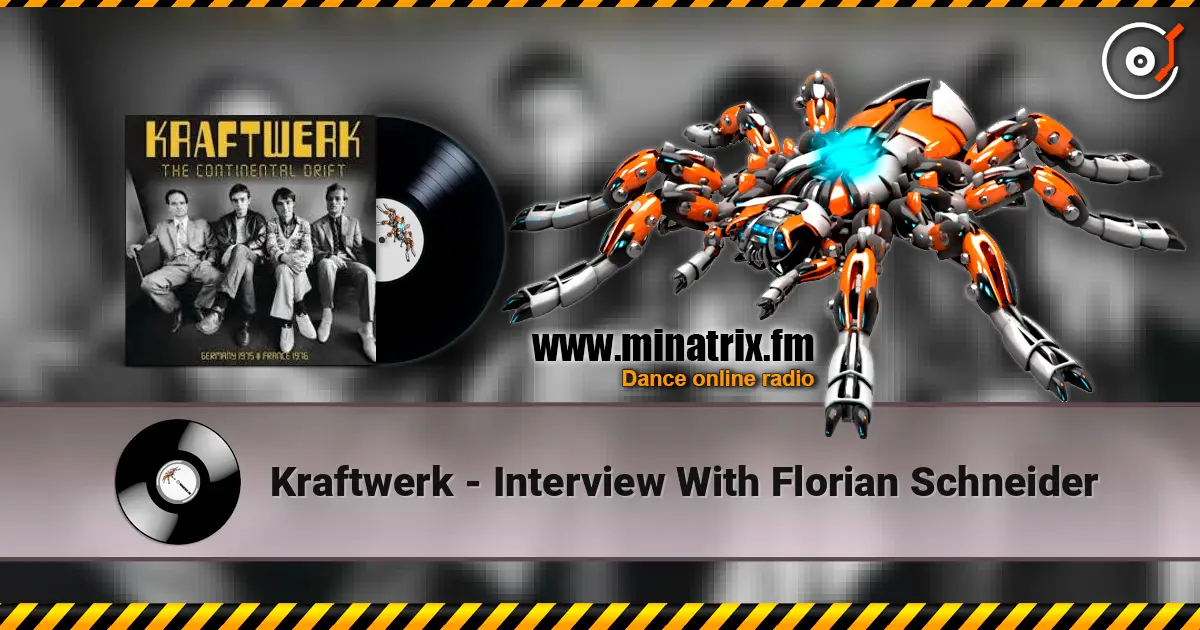 Kraftwerk - Interview With Florian Schneider listen online in high quality | Minatrix.FM