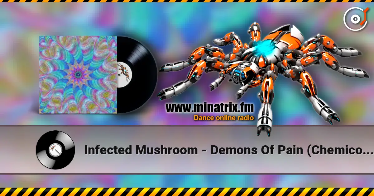 Infected Mushroom - Demons Of Pain (Chemico Remix) listen online in high quality | Minatrix.FM