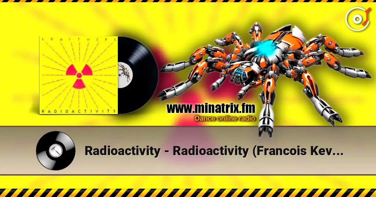 Radioactivity - Radioactivity (Francois Kevorkian Remix) listen online in high quality | Minatrix.FM