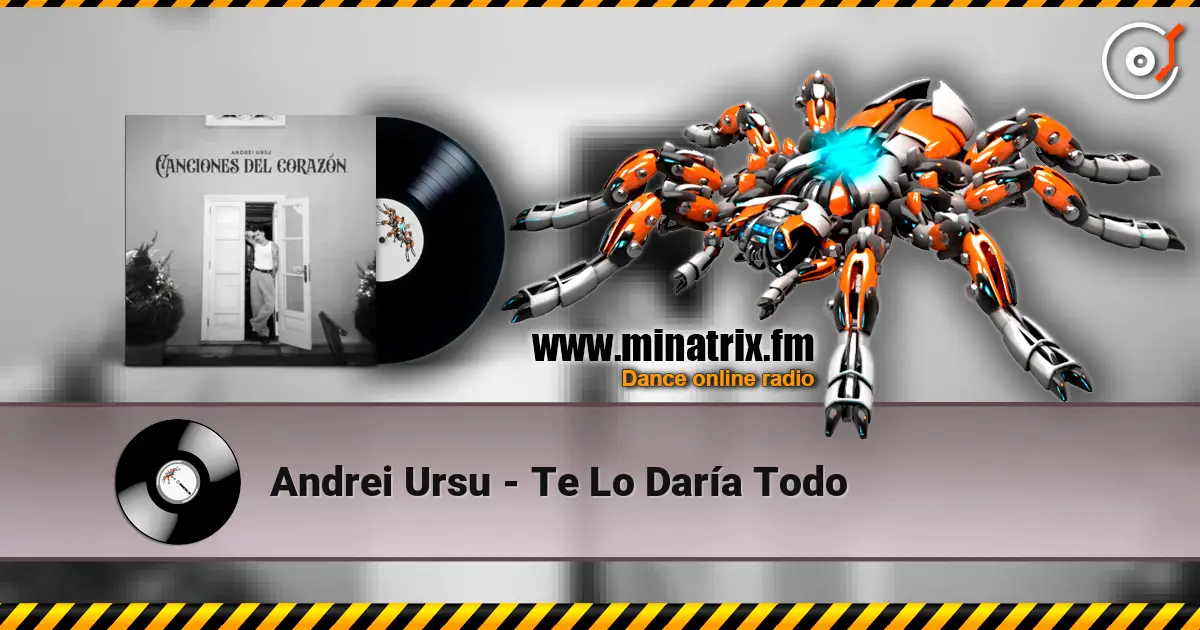 Andrei Ursu - Te Lo Daría Todo listen online in high quality | Minatrix.FM