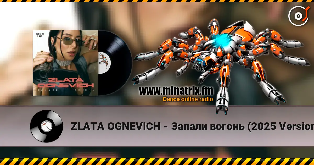 ZLATA OGNEVICH - Запали вогонь (2025 Version) listen online in high quality | Minatrix.FM