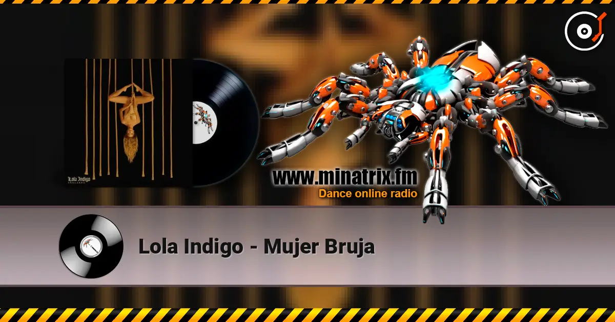 Lola Indigo - Mujer Bruja listen online in high quality | Minatrix.FM